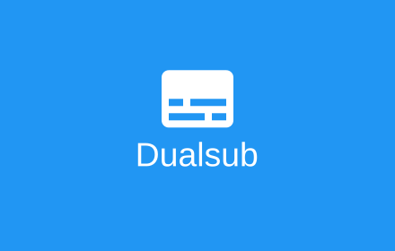 Dualsub 1.86.0.0 crx（支持超过20个网站的多语言字幕插件）