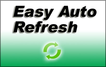 Easy Auto Refresh 6.3.0.0 crx（简单的网页自动刷新插件）